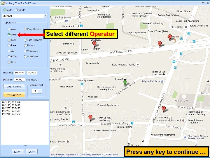 Select different Operator Press any key to continue … 