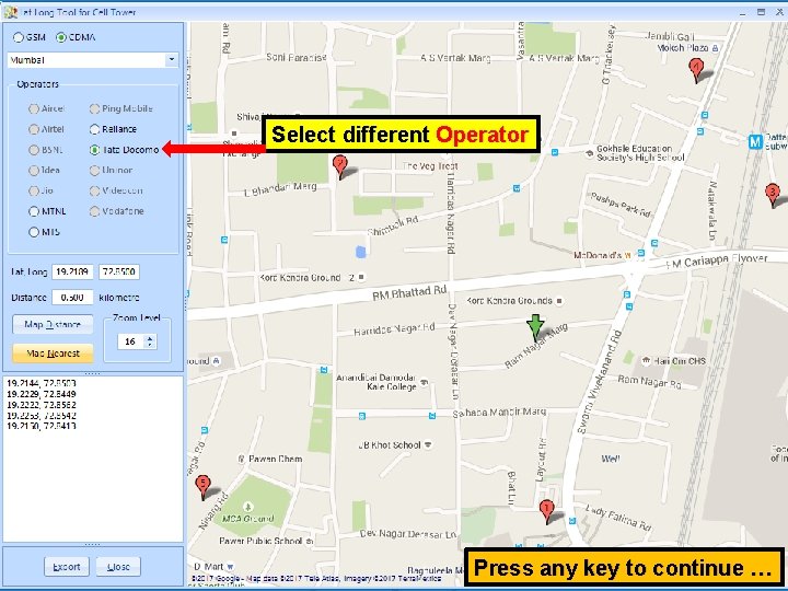 Select different Operator Press any key to continue … 