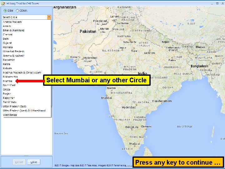 Select Mumbai or any other Circle Press any key to continue … 