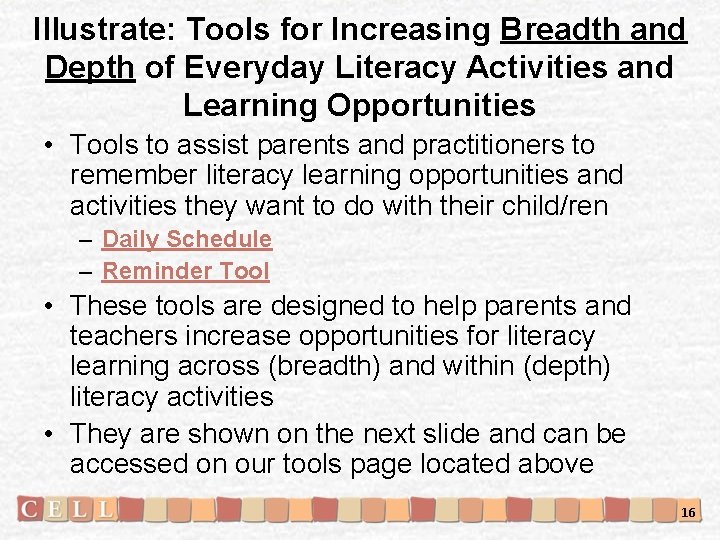 Illustrate: Tools for Increasing Breadth and Depth of Everyday Literacy Activities and Learning Opportunities