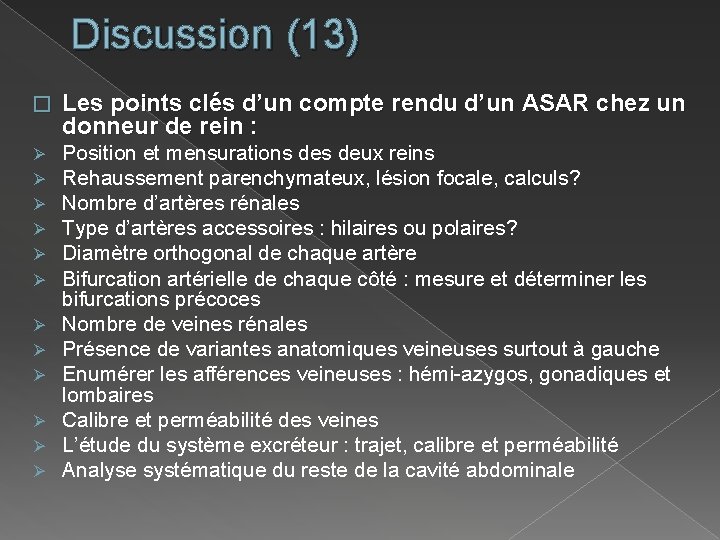 Discussion (13) � Les points clés d’un compte rendu d’un ASAR chez un donneur