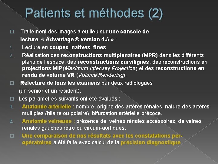 Patients et méthodes (2) � 1. 2. � � 1. 2. � Traitement des