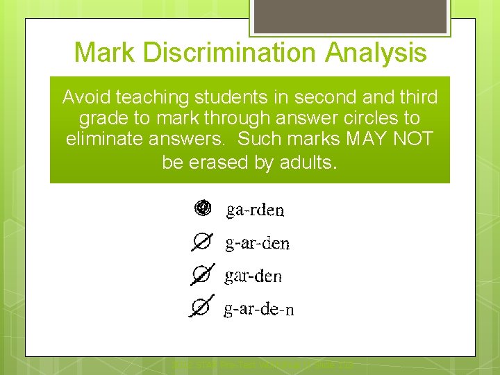 Mark Discrimination Analysis Avoid teaching students in second and third grade to mark through