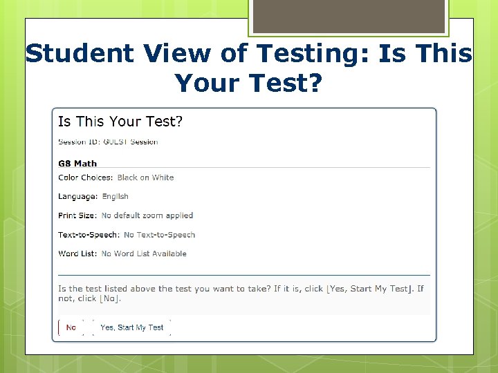 Student View of Testing: Is This Your Test? 