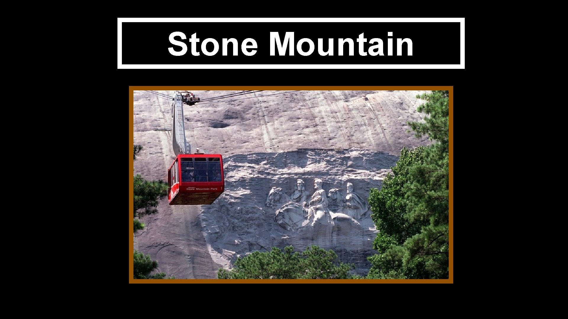 Stone Mountain 