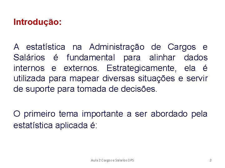 Introdução: A estatística na Administração de Cargos e Salários é fundamental para alinhar dados