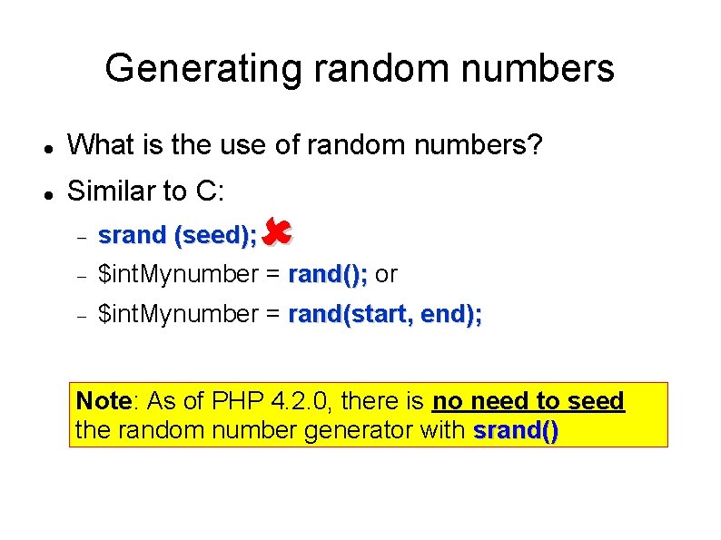 Generating random numbers What is the use of random numbers? Similar to C: srand