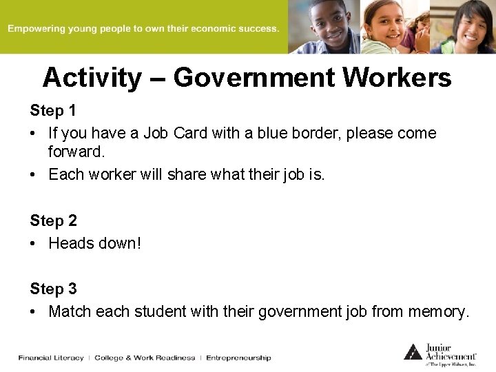 Activity – Government Workers Step 1 • If you have a Job Card with