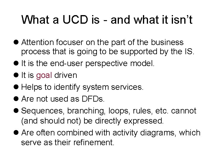 What a UCD is - and what it isn’t Attention focuser on the part