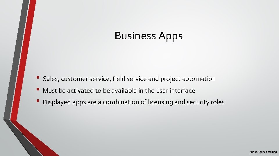 Business Apps • Sales, customer service, field service and project automation • Must be