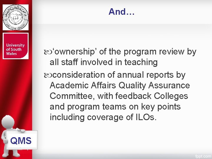 And… ‘ownership’ of the program review by all staff involved in teaching consideration of