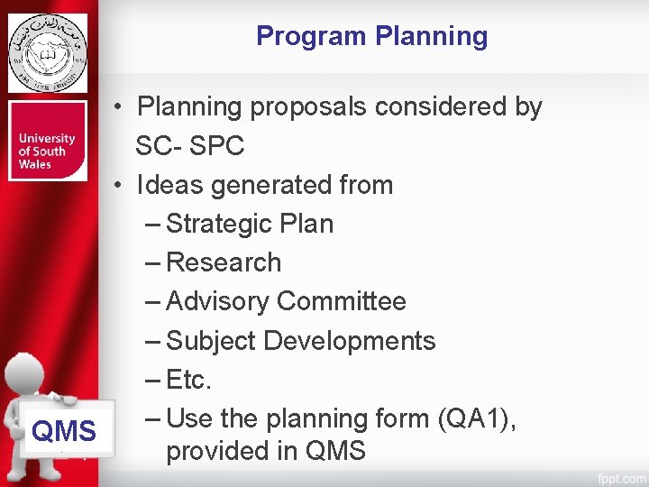 Program Planning • Planning proposals considered by SC- SPC • Ideas generated from –