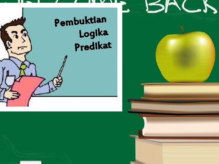 Pembuktian Logika Predikat 