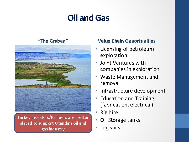 Oil and Gas “The Graben” Turkey investors/Partners are better placed to support Uganda’s oil