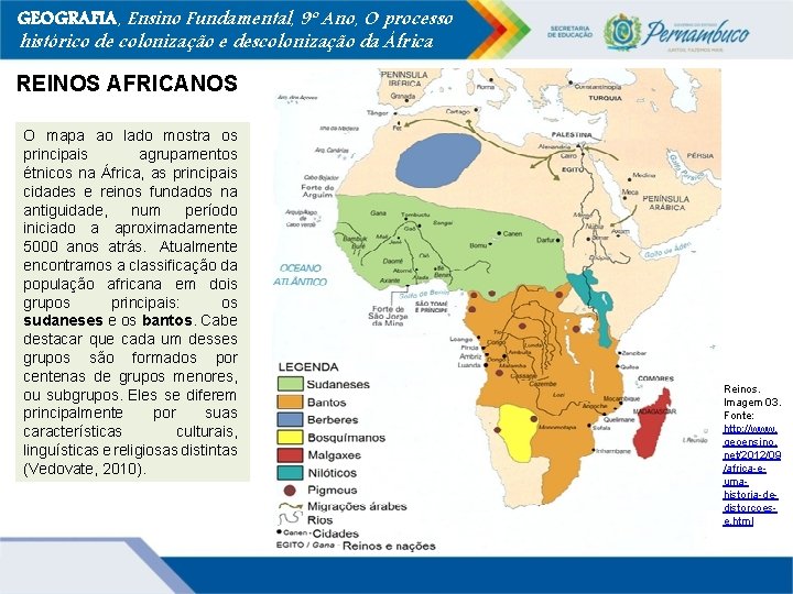 GEOGRAFIA, Ensino Fundamental, 9º Ano, O processo histórico de colonização e descolonização da África