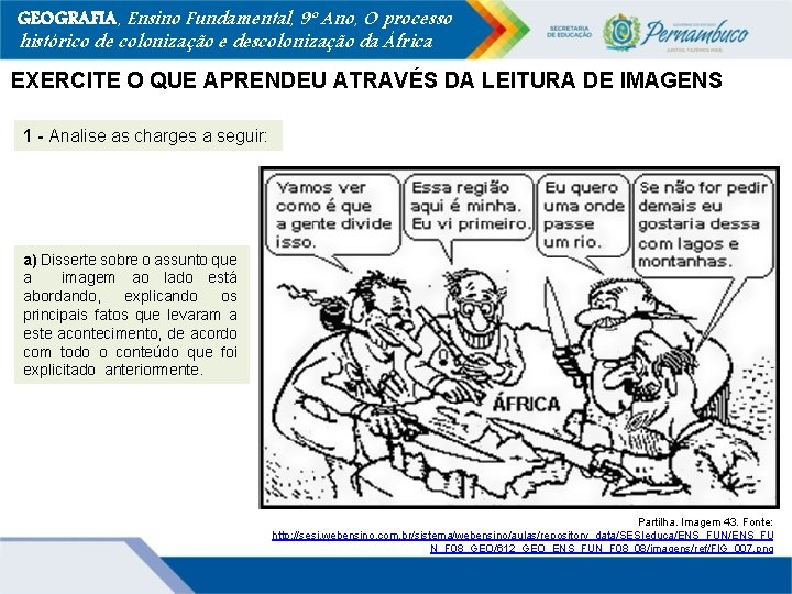 GEOGRAFIA, Ensino Fundamental, 9º Ano, O processo histórico de colonização e descolonização da África