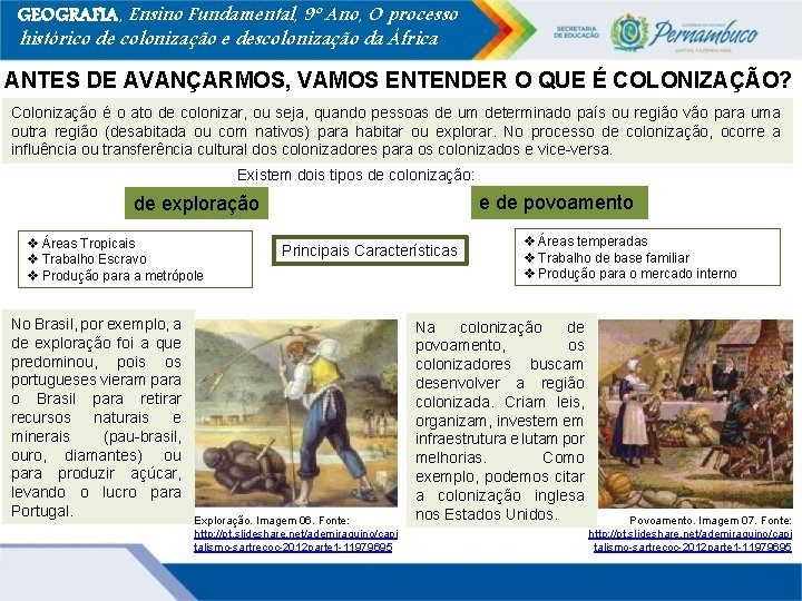 GEOGRAFIA, Ensino Fundamental, 9º Ano, O processo histórico de colonização e descolonização da África