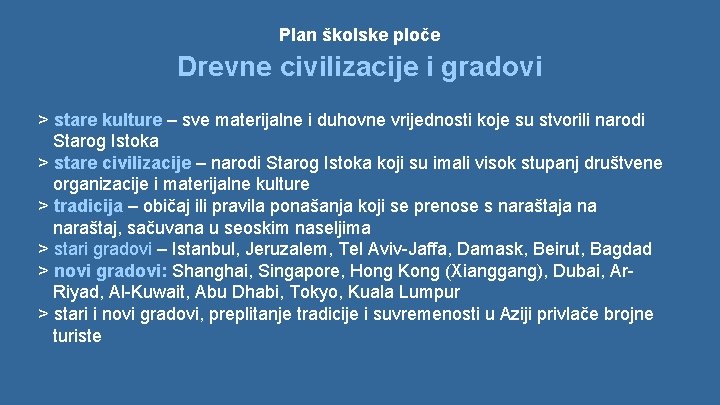 Plan školske ploče Drevne civilizacije i gradovi > stare kulture – sve materijalne i