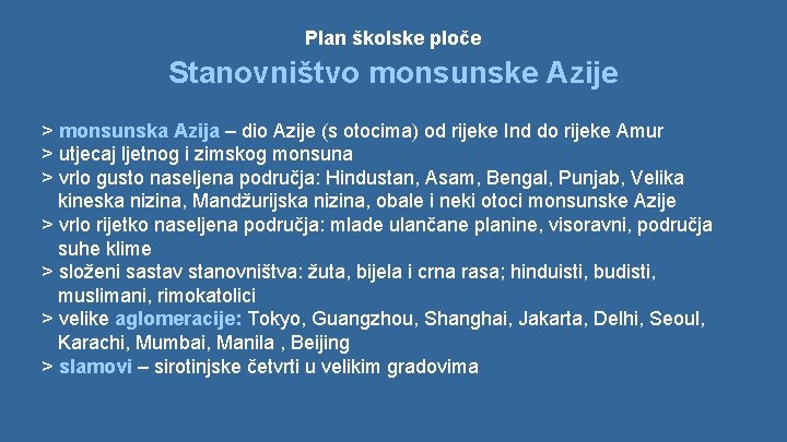 Plan školske ploče Stanovništvo monsunske Azije > monsunska Azija – dio Azije (s otocima)