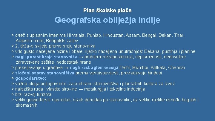 Plan školske ploče Geografska obilježja Indije > crtež s upisanim imenima Himalaja, Punjab, Hindustan,