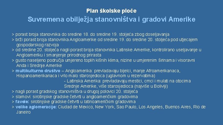 Plan školske ploče Suvremena obilježja stanovništva i gradovi Amerike > porast broja stanovnika do