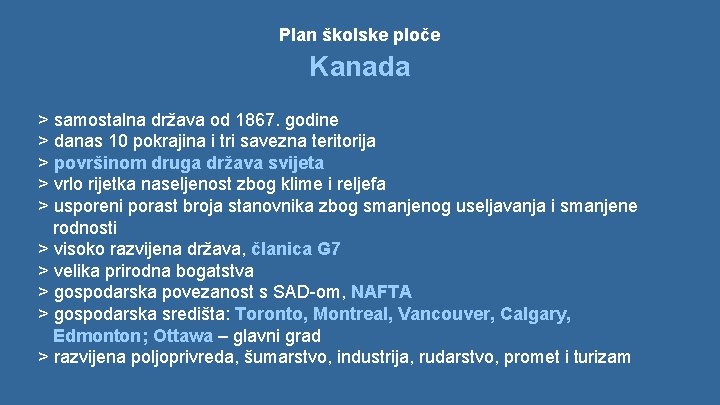 Plan školske ploče Kanada > samostalna država od 1867. godine > danas 10 pokrajina
