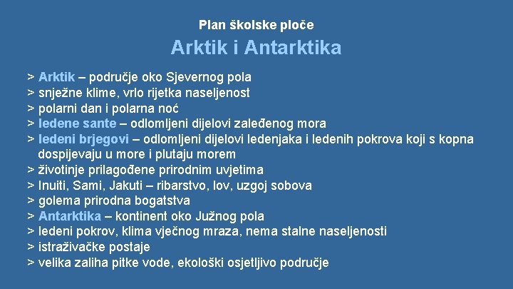 Plan školske ploče Arktik i Antarktika > Arktik – područje oko Sjevernog pola >