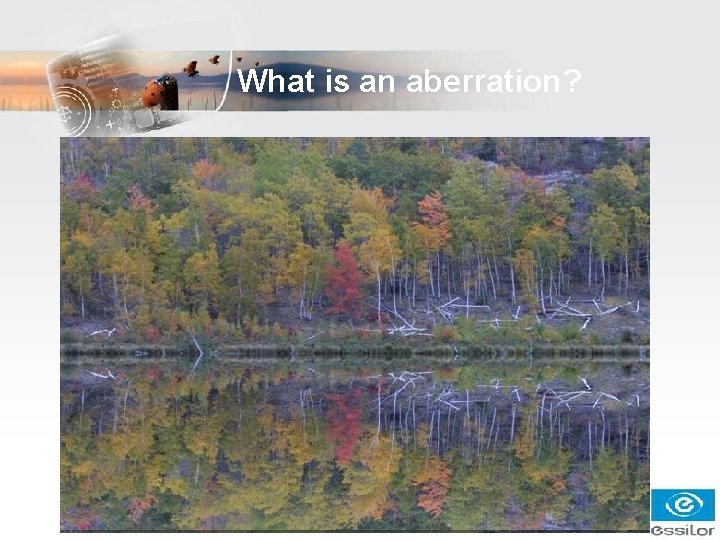 What is an aberration? What is an aberration?