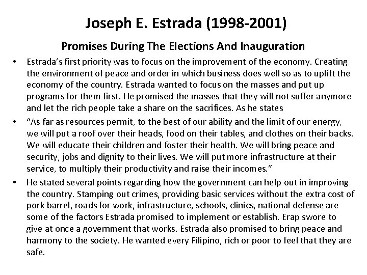 Joseph E. Estrada (1998 -2001) Promises During The Elections And Inauguration • • •