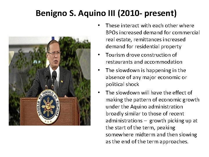 Benigno S. Aquino III (2010 - present) • These interact with each other where