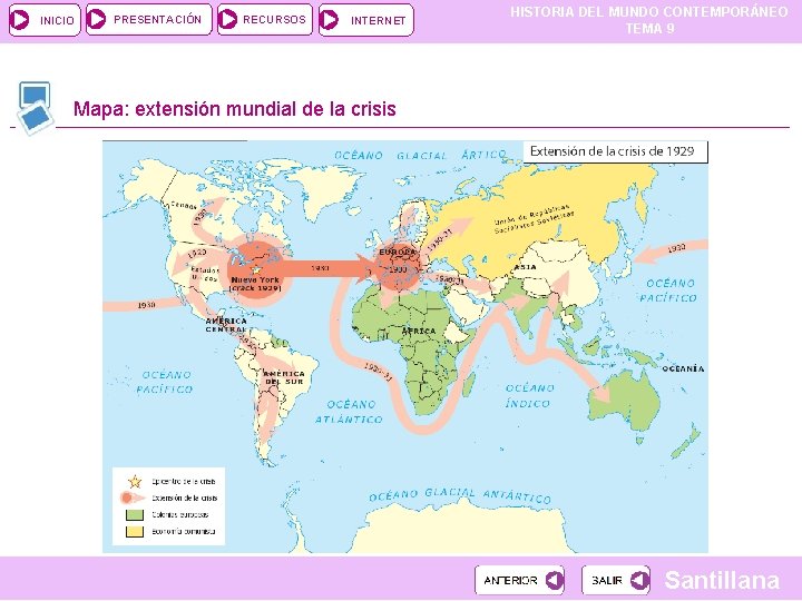 INICIO PRESENTACIÓN RECURSOS INTERNET HISTORIA DEL MUNDO CONTEMPORÁNEO TEMA 9 Mapa: extensión mundial de