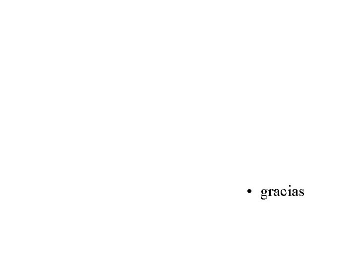 • gracias • gracias