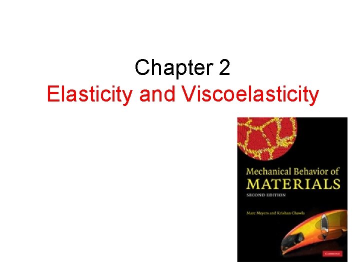 Chapter 2 Elasticity and Viscoelasticity 
