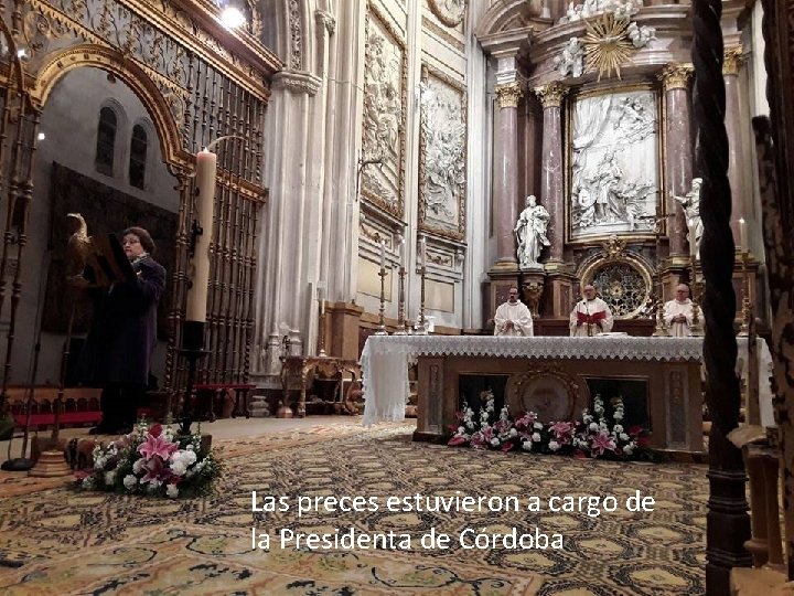 Las preces estuvieron a cargo de la Presidenta de Córdoba 