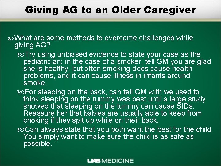 Giving AG to an Older Caregiver What are some methods to overcome challenges while
