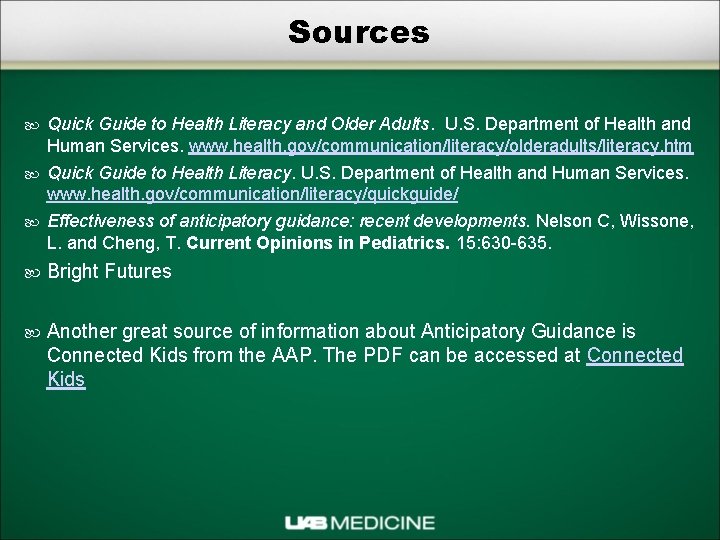 Sources Quick Guide to Health Literacy and Older Adults. U. S. Department of Health