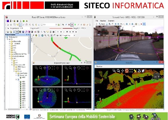 Dott. Giovanni Capo E- mail: giovanni. capo@sitecoinf. it SITECO INFORMATICA Road-Sit Survey L’applicativo permette