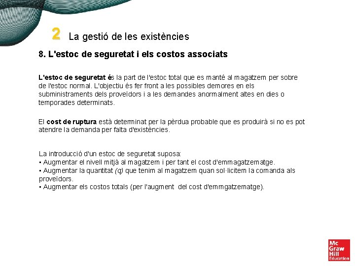 2 La gestió de les existències 8. L'estoc de seguretat i els costos associats