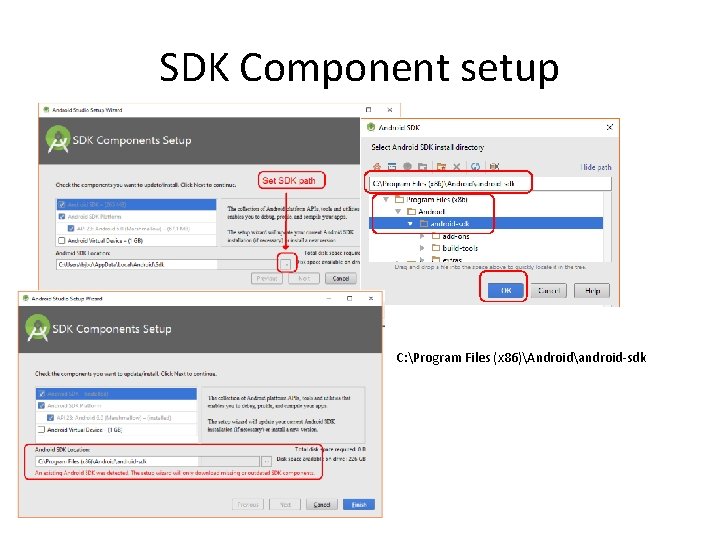 SDK Component setup C: Program Files (x 86)Androidandroid-sdk 