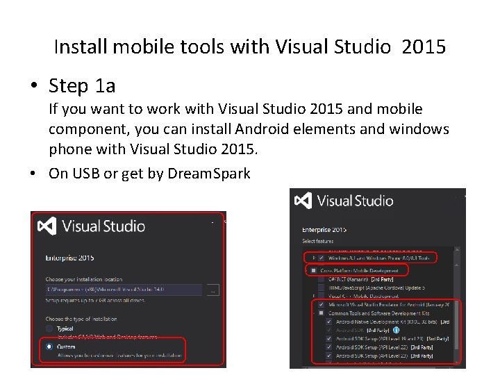 Install mobile tools with Visual Studio 2015 • Step 1 a If you want