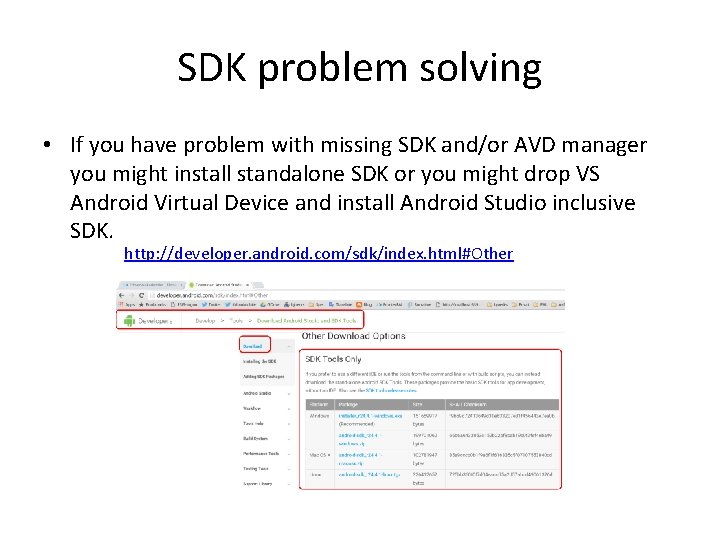 SDK problem solving • If you have problem with missing SDK and/or AVD manager