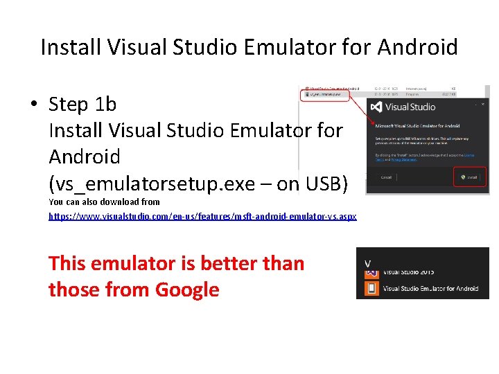 Install Visual Studio Emulator for Android • Step 1 b Install Visual Studio Emulator