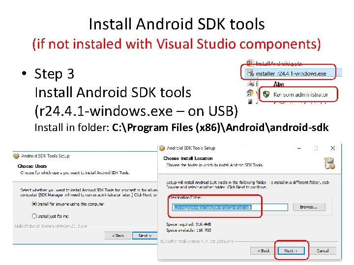Install Android SDK tools (if not instaled with Visual Studio components) • Step 3