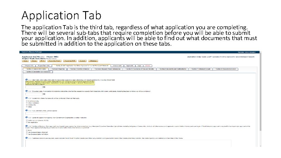 Application Tab The application Tab is the third tab, regardless of what application you