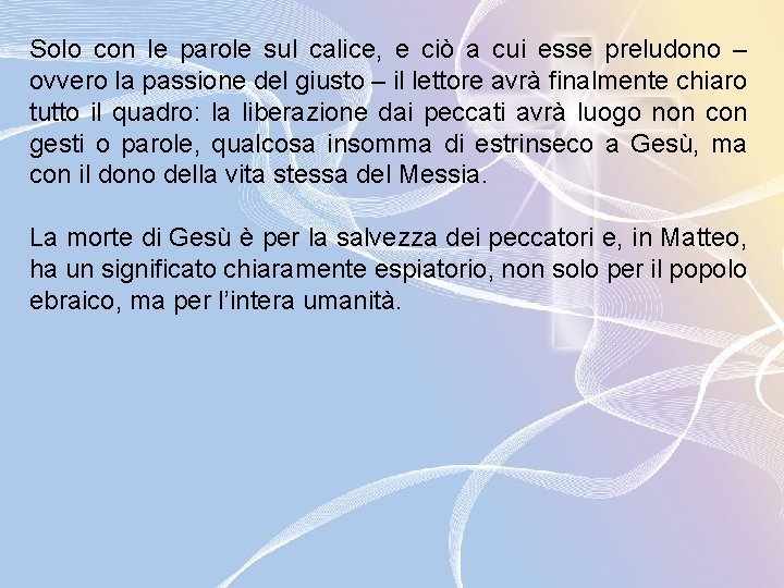 Solo con le parole sul calice, e ciò a cui esse preludono – ovvero Solo con le parole sul calice, e ciò a cui esse preludono – ovvero