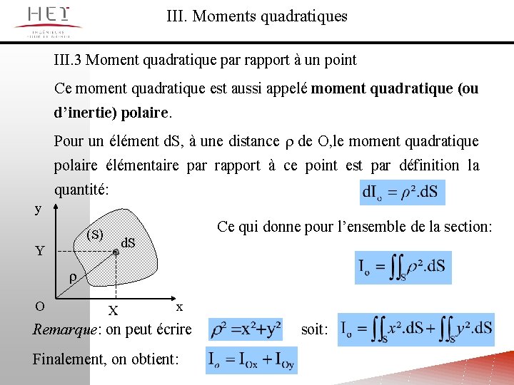 III. Moments quadratiques III. 3 Moment quadratique par rapport à un point Ce moment