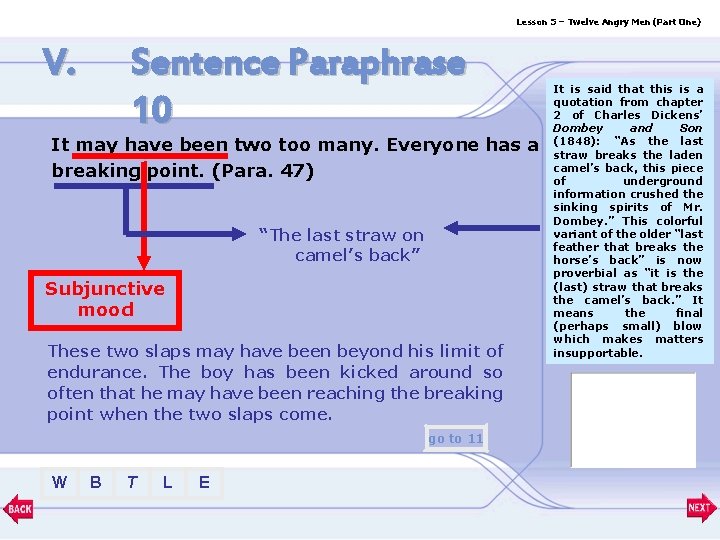Lesson 5 – Twelve Angry Men (Part One) V. Sentence Paraphrase 10 It may