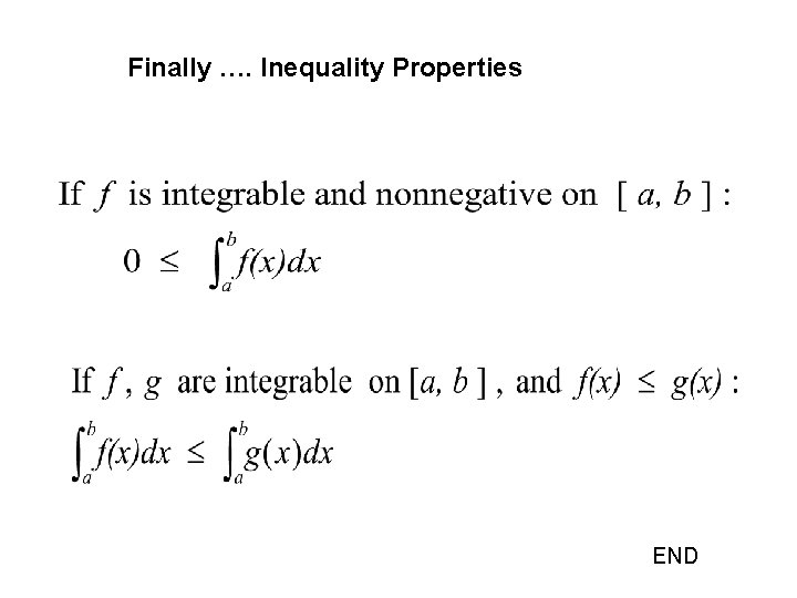Finally …. Inequality Properties END Finally …. Inequality Properties END