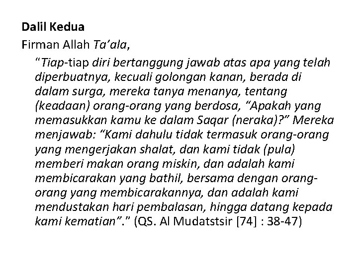 Dalil Kedua Firman Allah Ta’ala, “Tiap-tiap diri bertanggung jawab atas apa yang telah diperbuatnya,