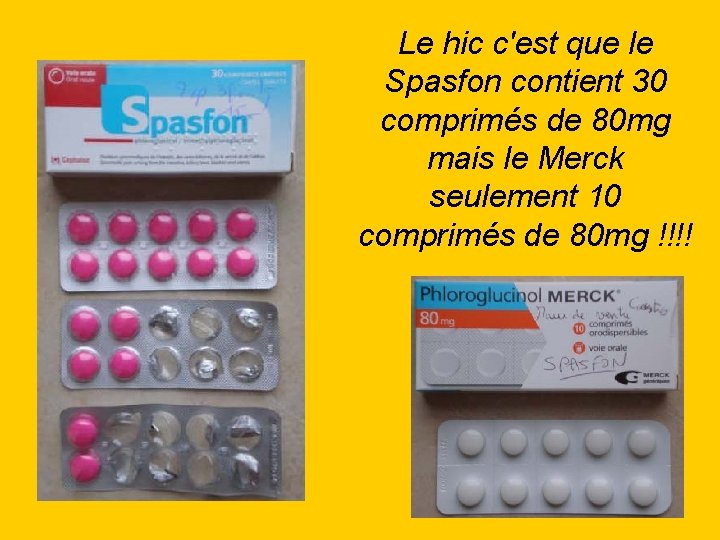 Le hic c'est que le Spasfon contient 30 comprimés de 80 mg mais le